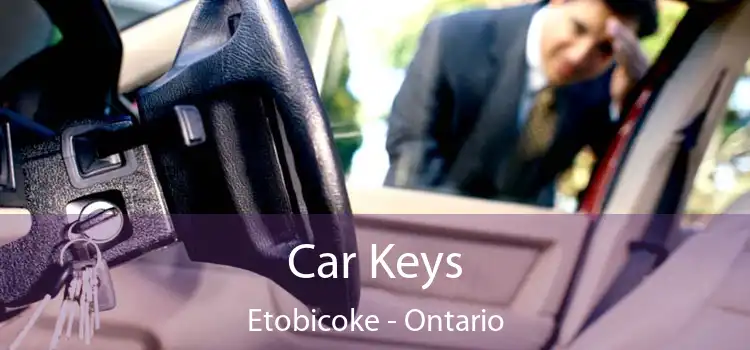 Car Keys Etobicoke - Ontario
