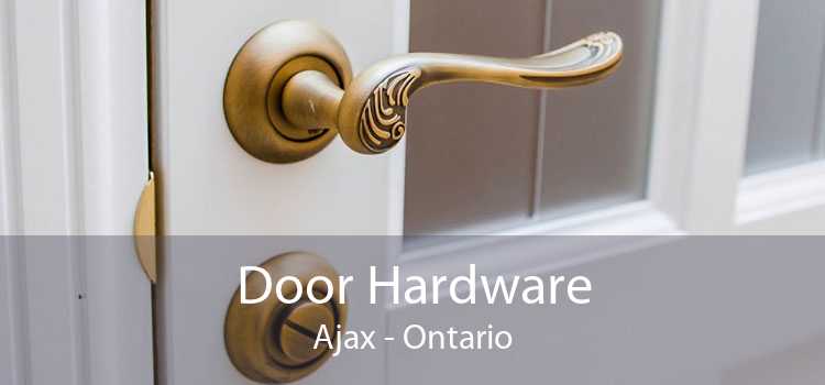 Door Hardware Ajax - Ontario