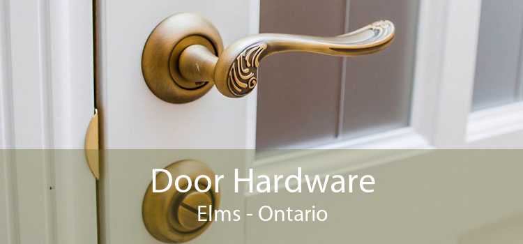 Door Hardware Elms - Ontario