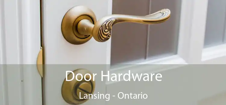 Door Hardware Lansing - Ontario