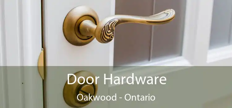 Door Hardware Oakwood - Ontario
