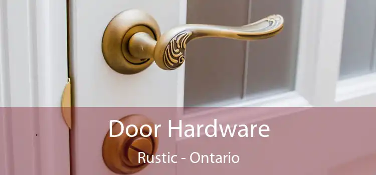 Door Hardware Rustic - Ontario