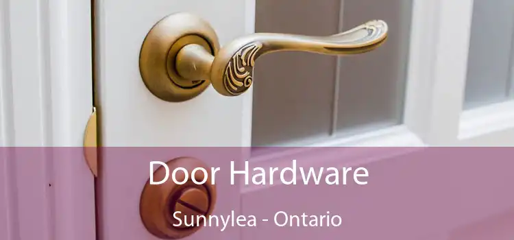 Door Hardware Sunnylea - Ontario