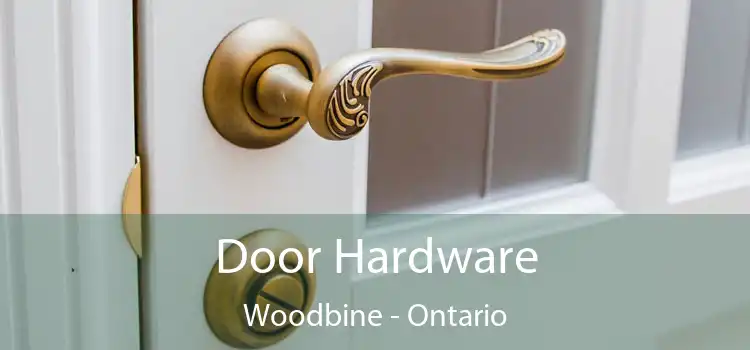 Door Hardware Woodbine - Ontario