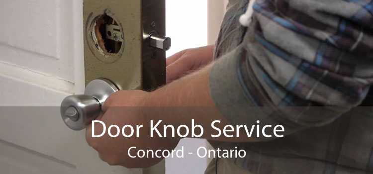 Door Knob Service Concord - Ontario