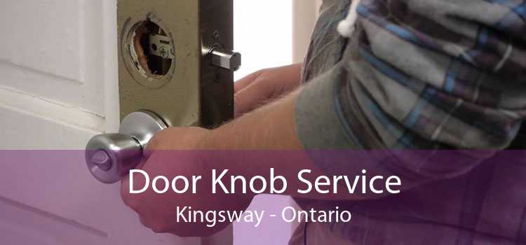 Door Knob Service Kingsway - Ontario