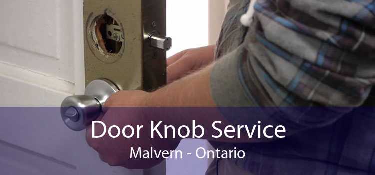 Door Knob Service Malvern - Ontario