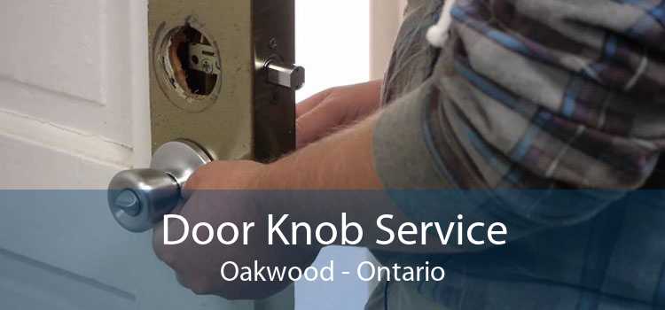 Door Knob Service Oakwood - Ontario