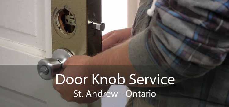 Door Knob Service St. Andrew - Ontario