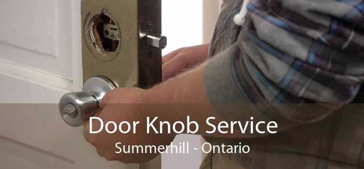 Door Knob Service Summerhill - Ontario