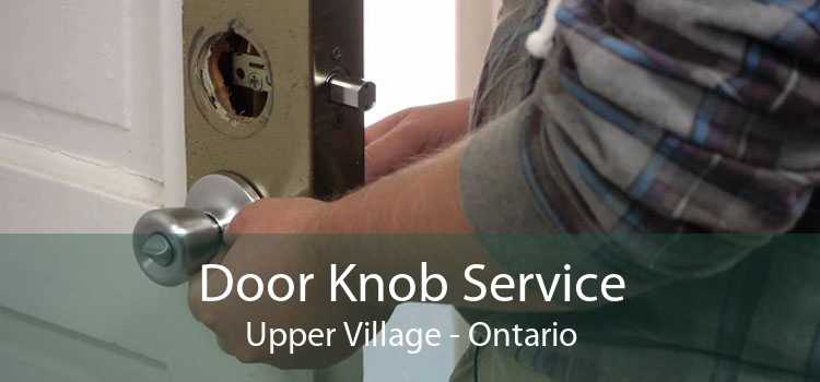 Door Knob Service Upper Village - Ontario
