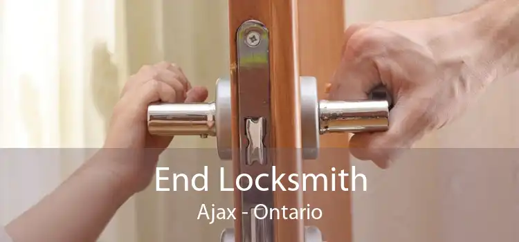End Locksmith Ajax - Ontario