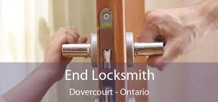 End Locksmith Dovercourt - Ontario