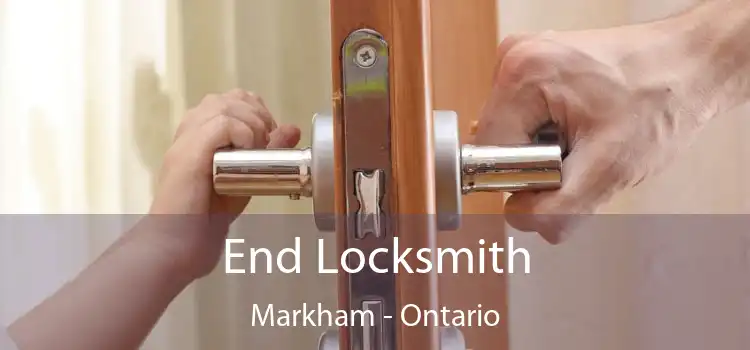 End Locksmith Markham - Ontario