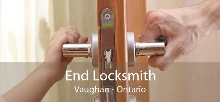 End Locksmith Vaughan - Ontario