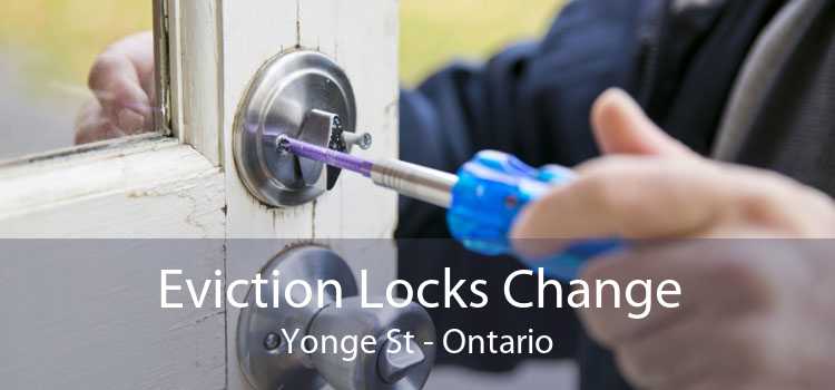 Eviction Locks Change Yonge St - Ontario