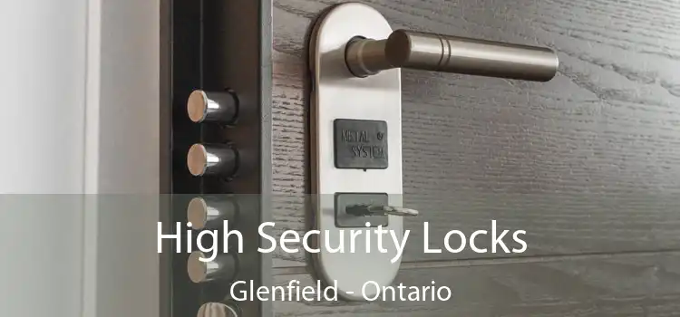 High Security Locks Glenfield - Ontario