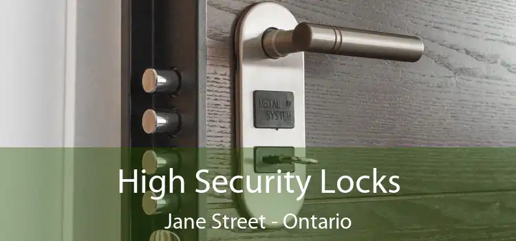 High Security Locks Jane Street - Ontario