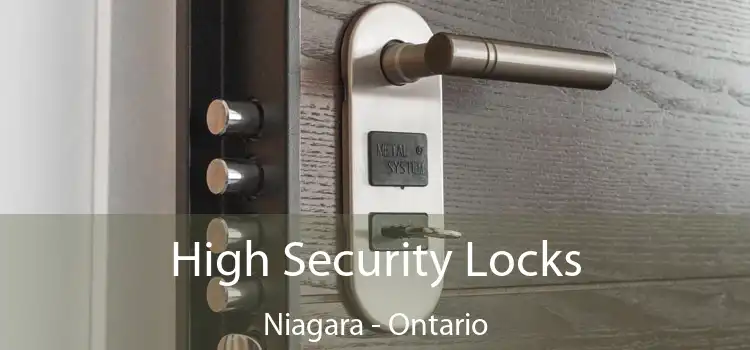 High Security Locks Niagara - Ontario