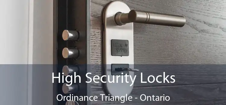 High Security Locks Ordinance Triangle - Ontario