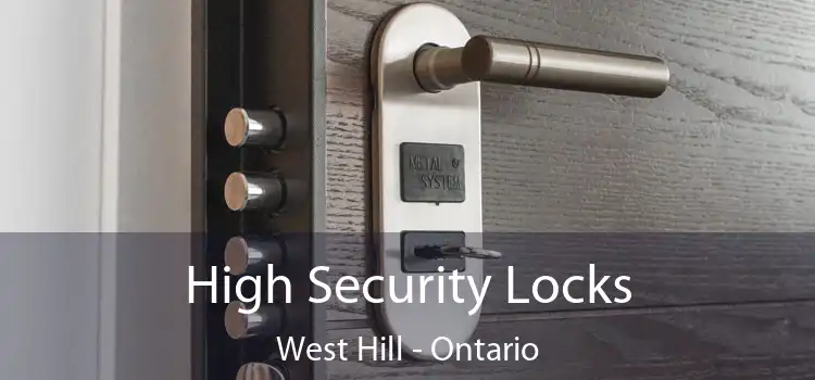 High Security Locks West Hill - Ontario