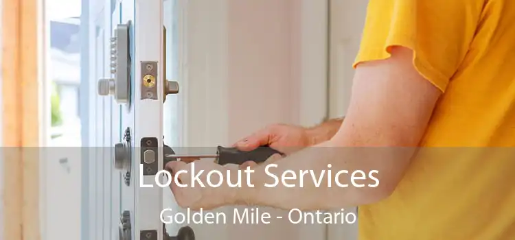 Lockout Services Golden Mile - Ontario