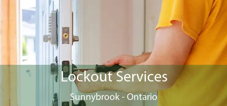 Lockout Services Sunnybrook - Ontario