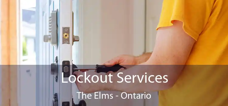 Lockout Services The Elms - Ontario