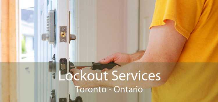 Lockout Services Toronto - Ontario
