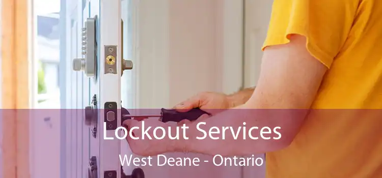 Lockout Services West Deane - Ontario