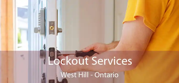 Lockout Services West Hill - Ontario