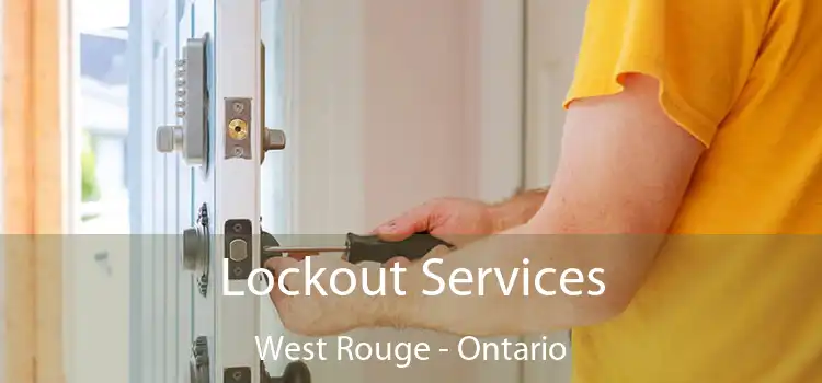 Lockout Services West Rouge - Ontario