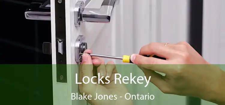 Locks Rekey Blake Jones - Ontario