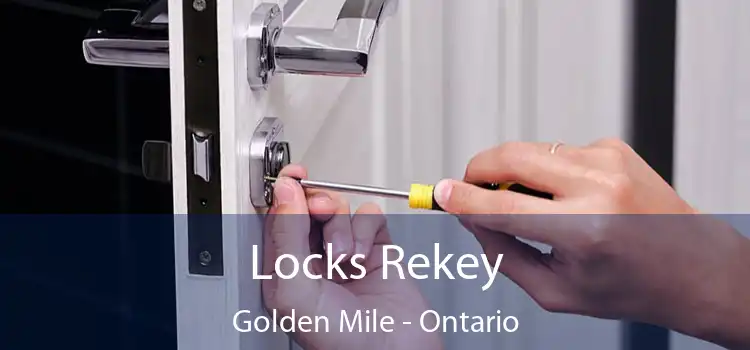 Locks Rekey Golden Mile - Ontario