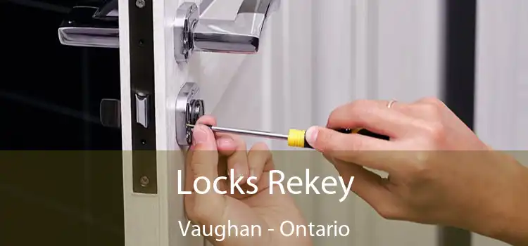 Locks Rekey Vaughan - Ontario