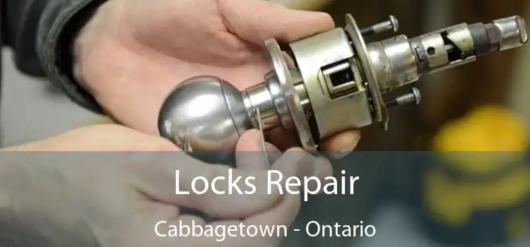 Locks Repair Cabbagetown - Ontario