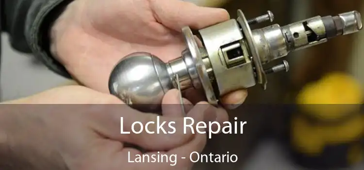 Locks Repair Lansing - Ontario