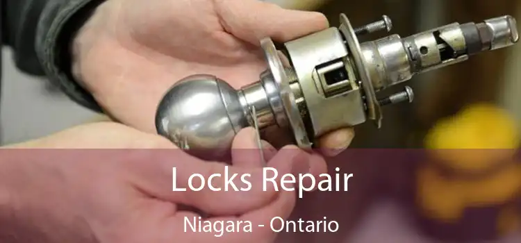 Locks Repair Niagara - Ontario
