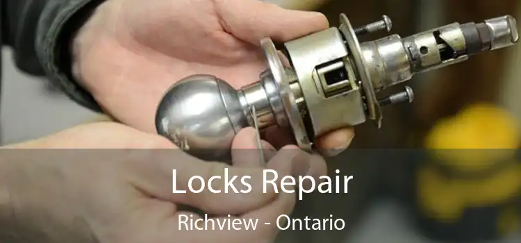Locks Repair Richview - Ontario