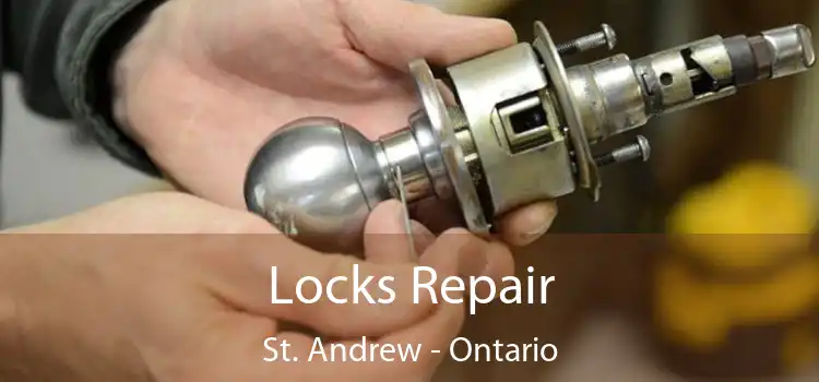 Locks Repair St. Andrew - Ontario