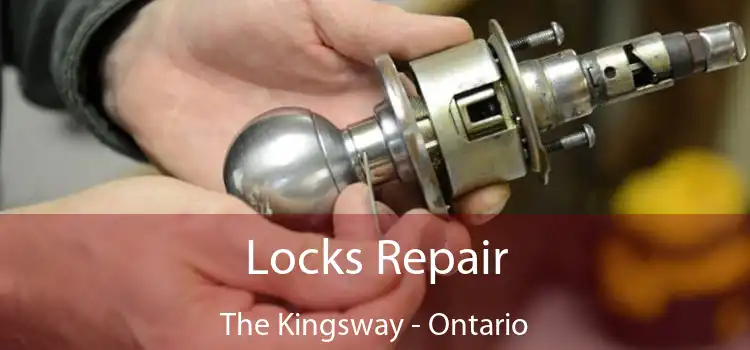 Locks Repair The Kingsway - Ontario