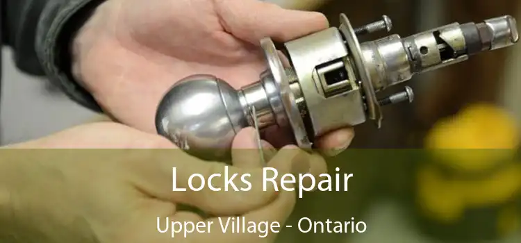 Locks Repair Upper Village - Ontario