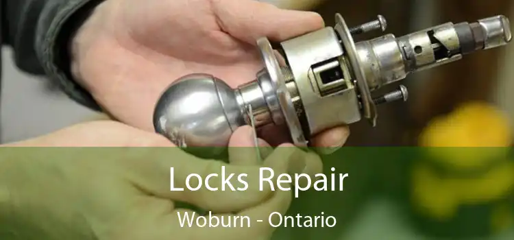 Locks Repair Woburn - Ontario