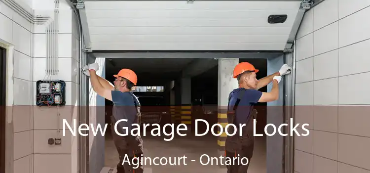 New Garage Door Locks Agincourt - Ontario