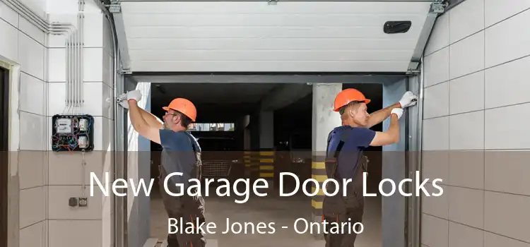 New Garage Door Locks Blake Jones - Ontario