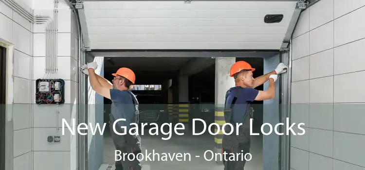 New Garage Door Locks Brookhaven - Ontario