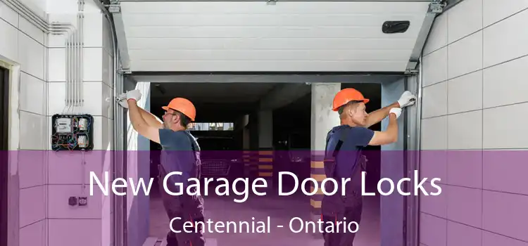 New Garage Door Locks Centennial - Ontario