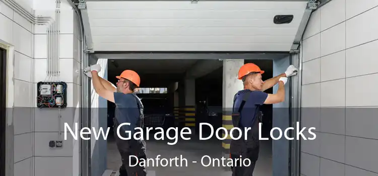 New Garage Door Locks Danforth - Ontario