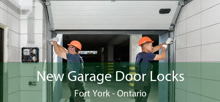 New Garage Door Locks Fort York - Ontario