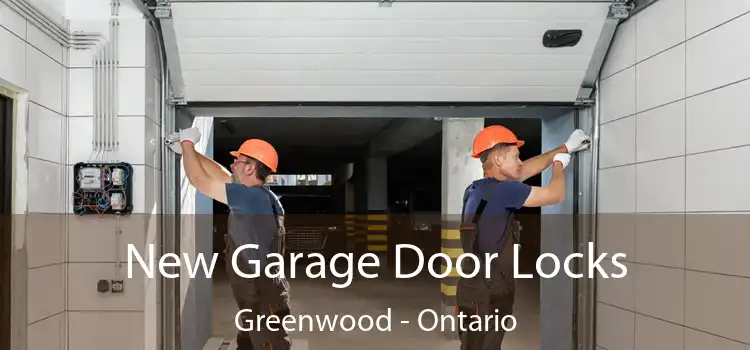 New Garage Door Locks Greenwood - Ontario
